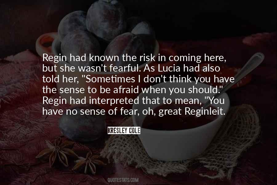 Fear Risk Quotes #1306590