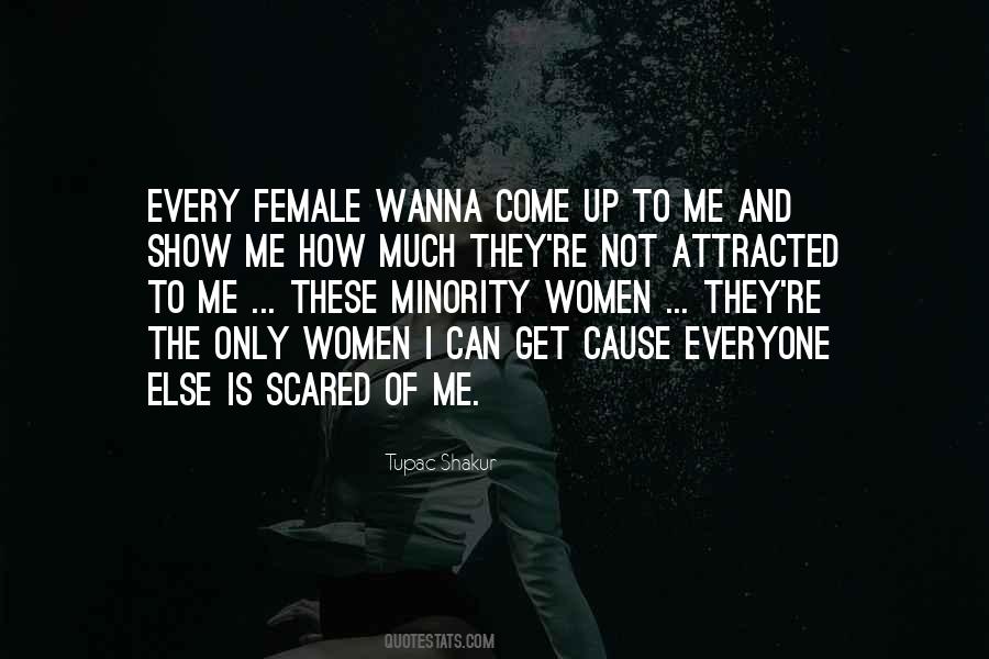 Not Attracted To Me Quotes #1462838
