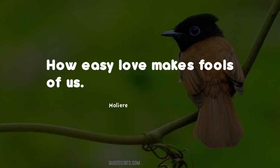 Fools Love Quotes #1089295