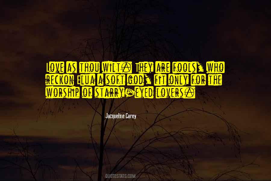 Fools Love Quotes #1347526