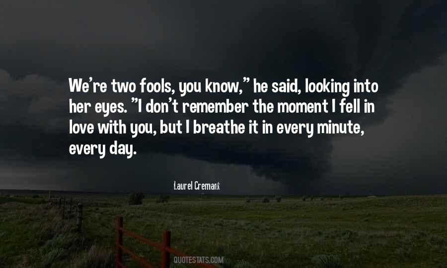 Fools Love Quotes #1430537