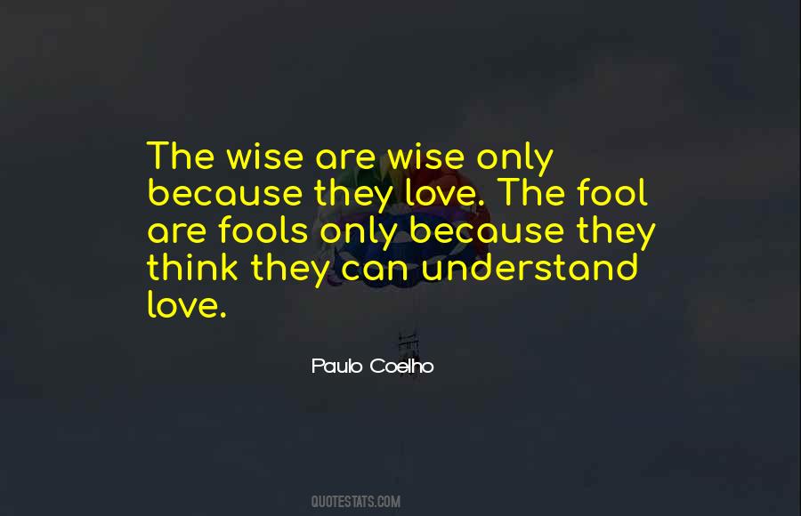 Fools Love Quotes #1733180