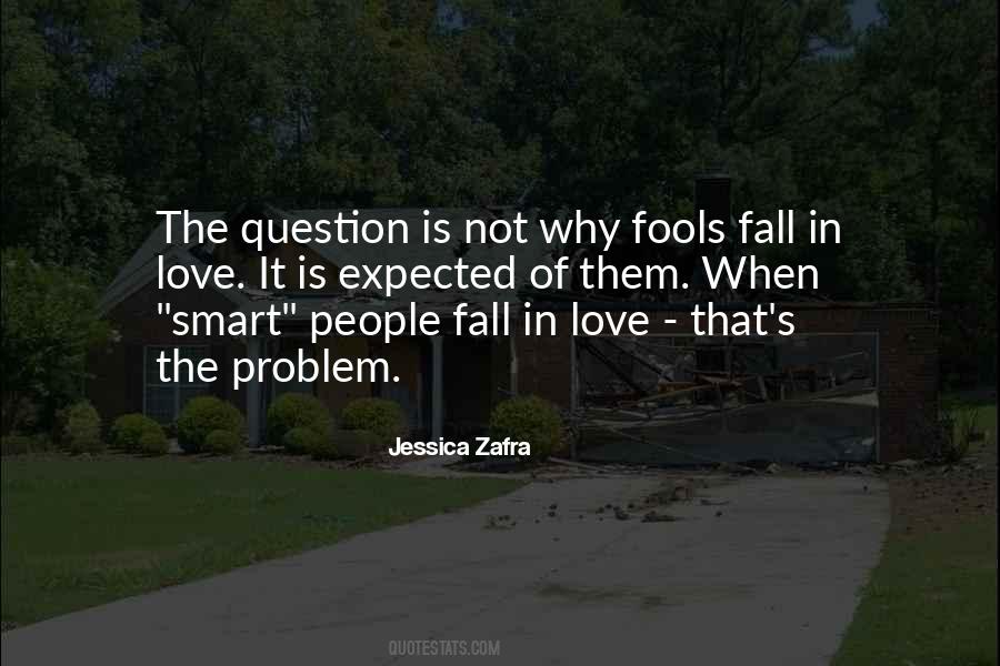 Fools Love Quotes #433587