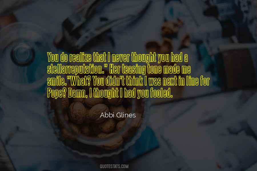I Never Smile Quotes #1214893