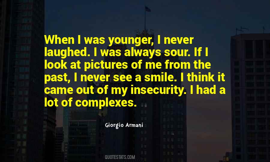 I Never Smile Quotes #1574951