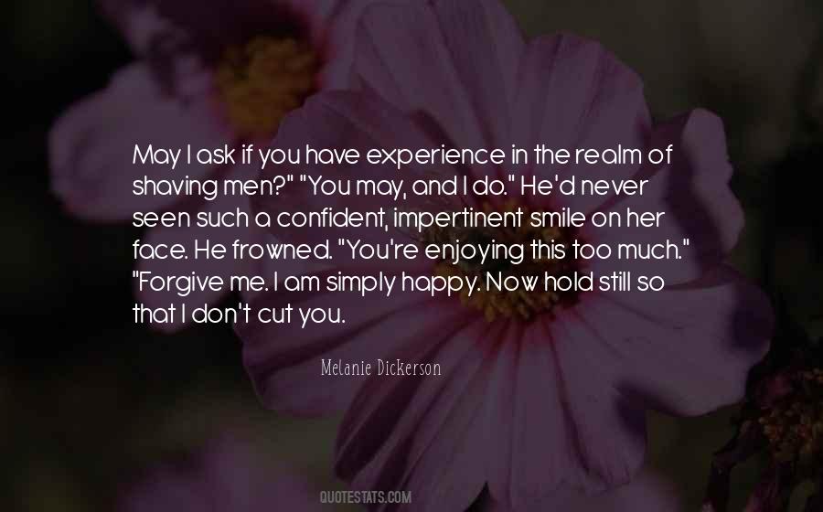 I Never Smile Quotes #1672550