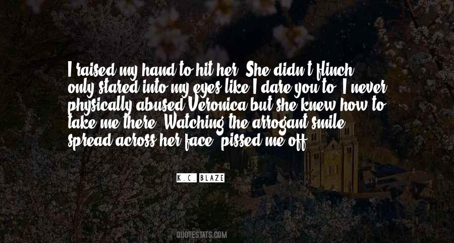 I Never Smile Quotes #411488