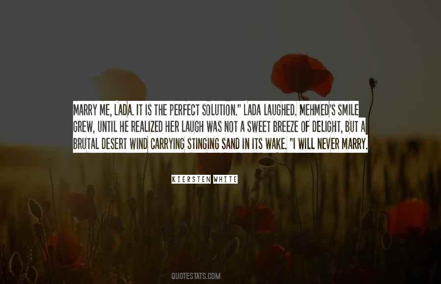I Never Smile Quotes #484946