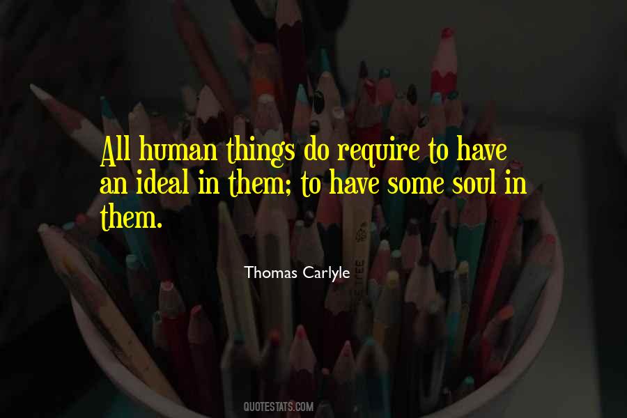 Quotes About Human Things #1817024