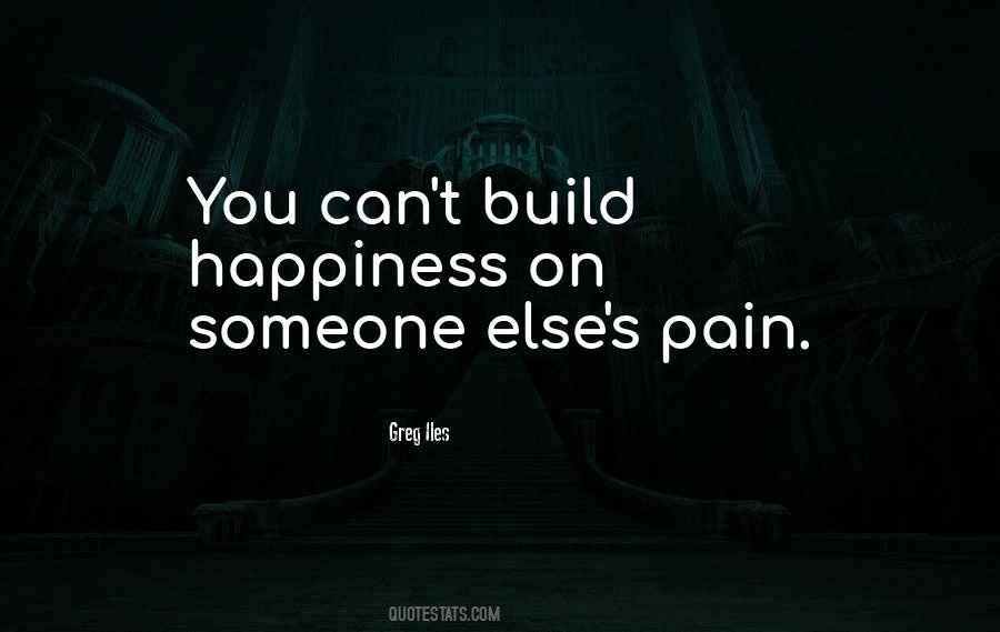 Build Your Own Happiness Quotes #1319084