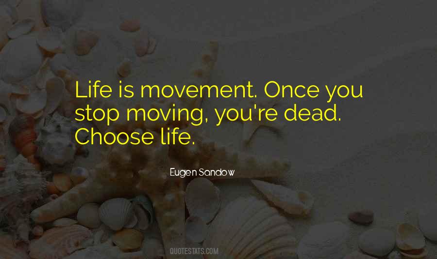 Life Movement Quotes #356403