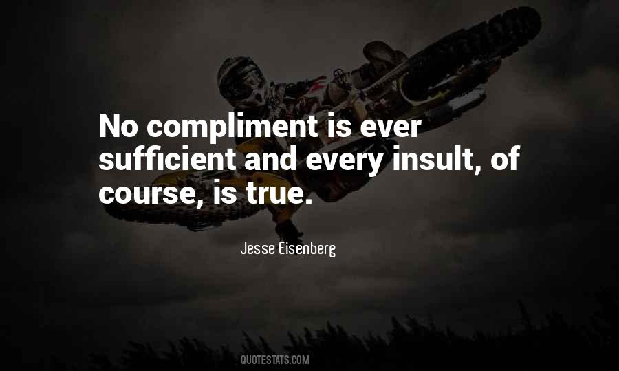 No Compliment Quotes #1485376