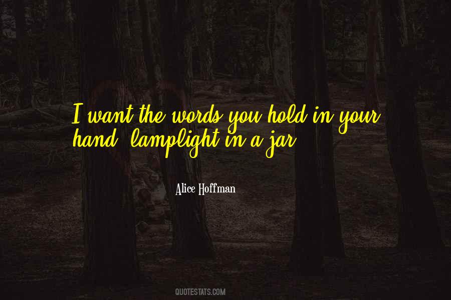 Quotes About Hold Your Hand #571941