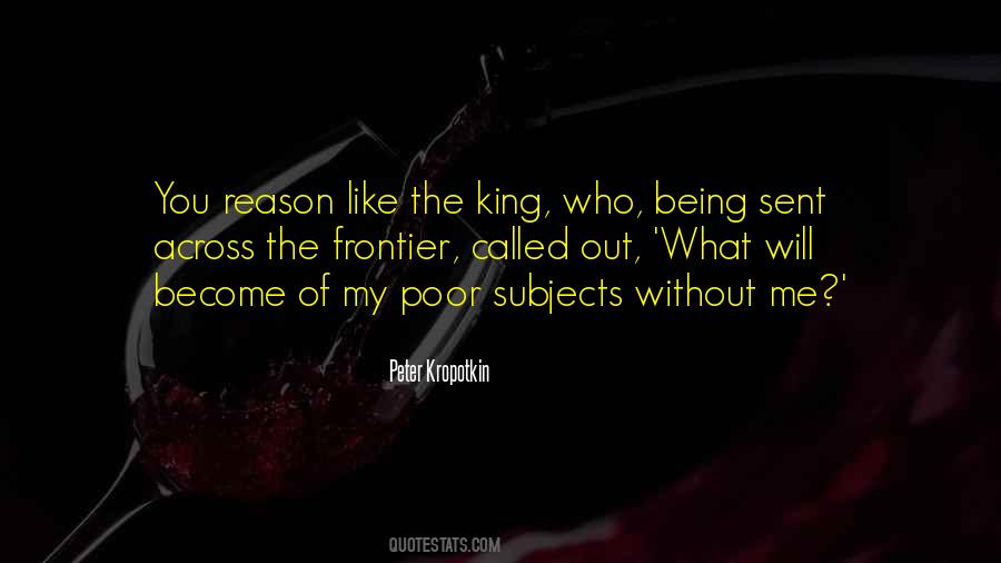 Being The King Quotes #451356
