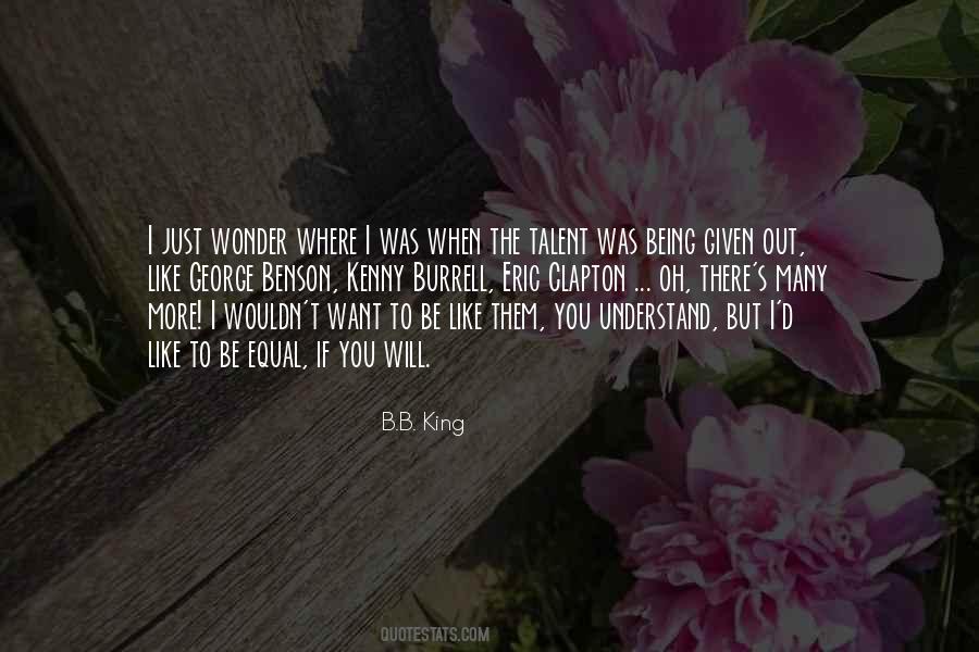 Being The King Quotes #597059