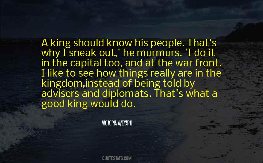 Being The King Quotes #776278