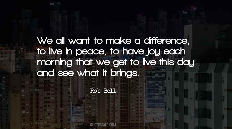 Joy Each Day Quotes #1662214