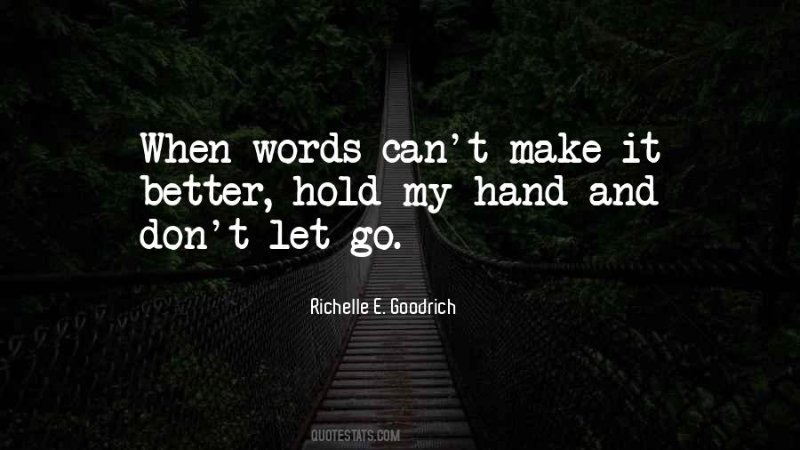 Quotes About Hold My Hand #1818905