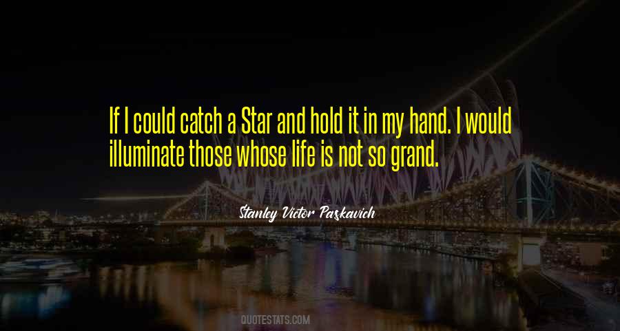 Quotes About Hold My Hand #448938