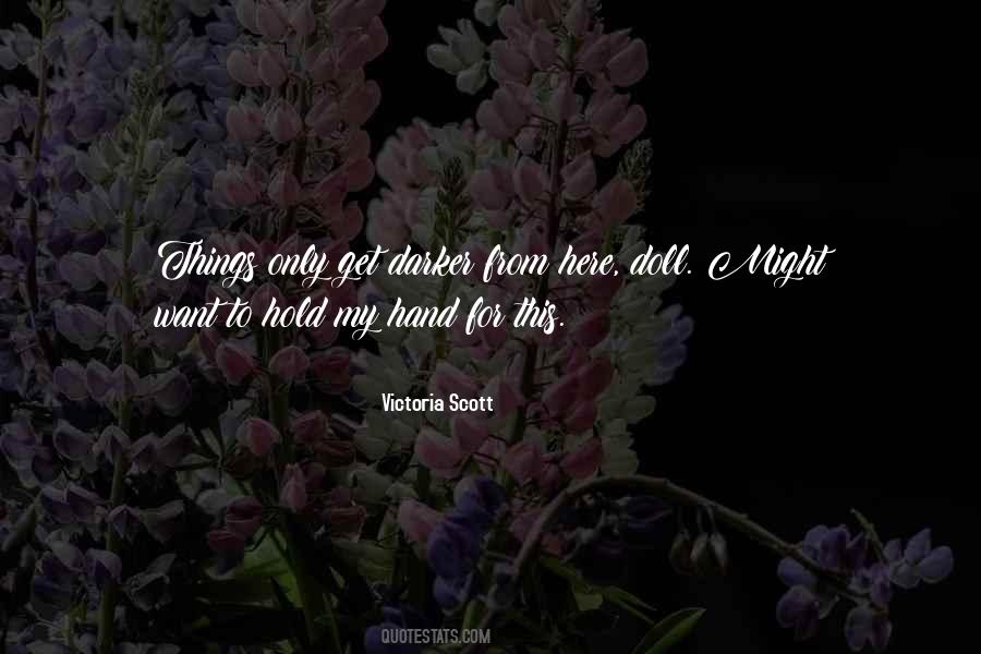 Quotes About Hold My Hand #591573