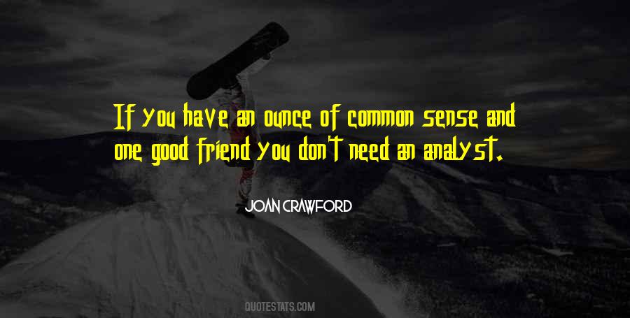 One Good Friend Quotes #1107155