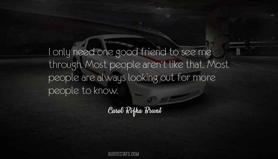 One Good Friend Quotes #1630642