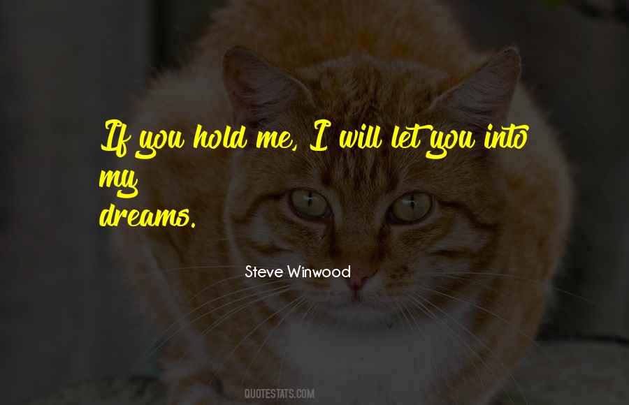 Quotes About Hold Me #1105549