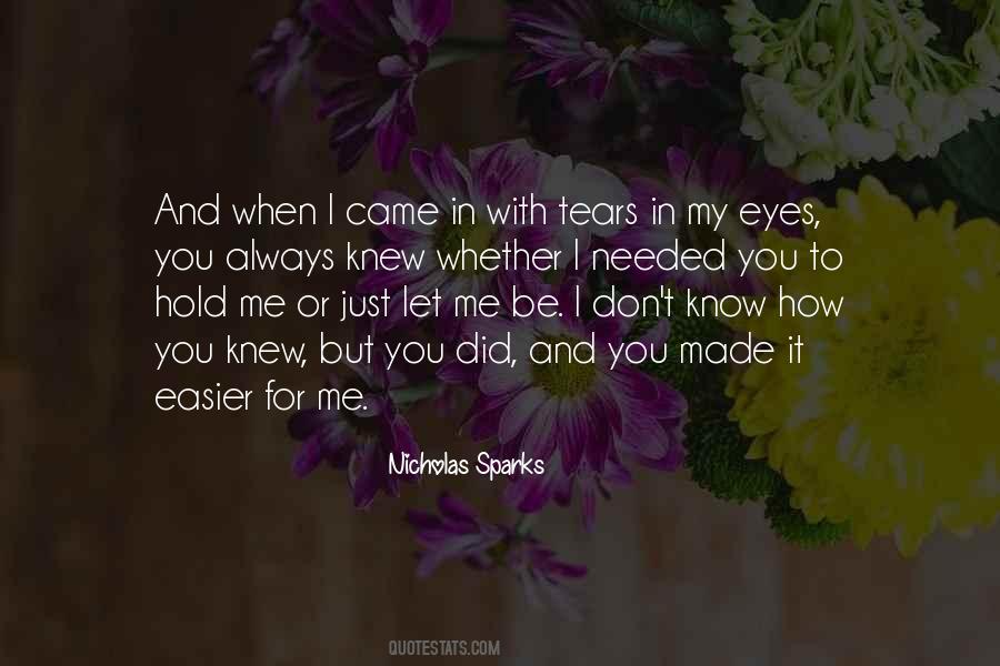 Quotes About Hold Me #1295574