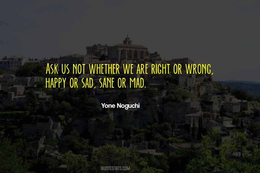 Right Or Happy Quotes #1229567