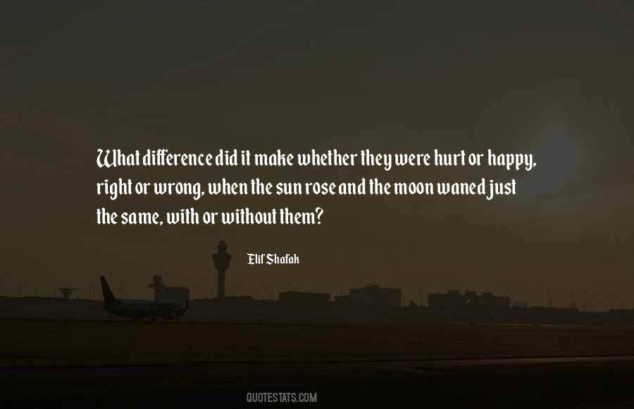 Right Or Happy Quotes #1365392