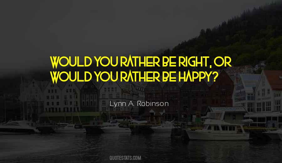 Right Or Happy Quotes #201783
