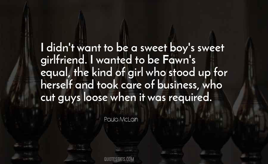 I Want A Girlfriend Who Quotes #1872343