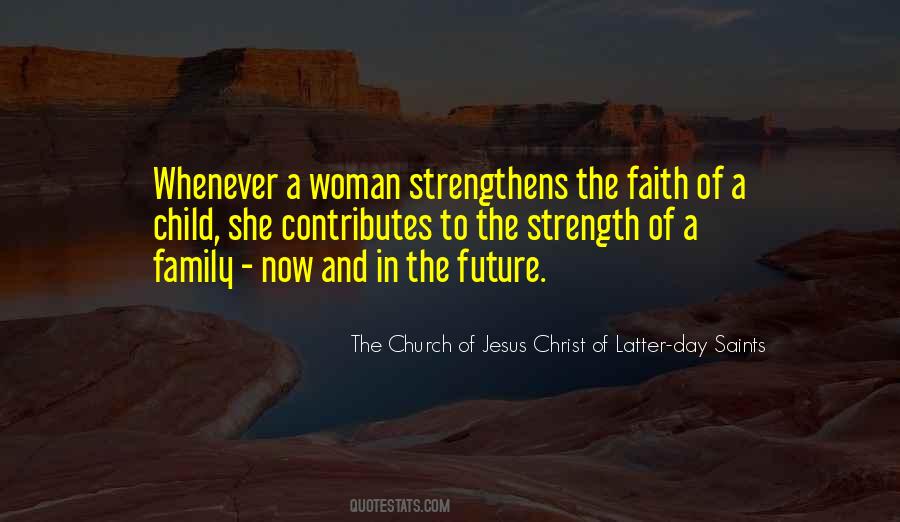 The Strength Of A Family Quotes #1099235