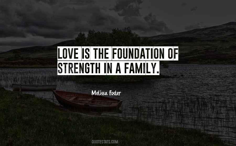 The Strength Of A Family Quotes #1769770