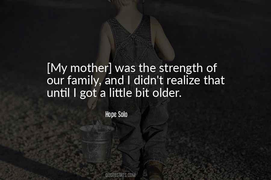 The Strength Of A Family Quotes #1828706
