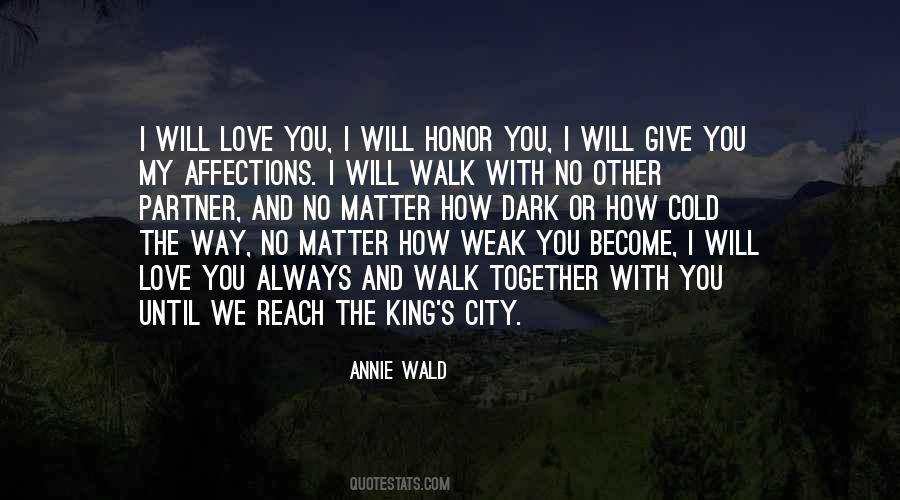 I Will Honor You Quotes #804271