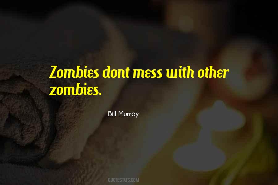 Dont Mess With Quotes #1465640