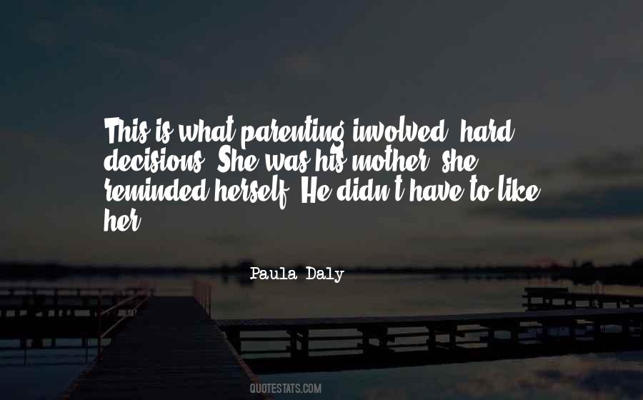 Hard To Be A Mother Quotes #234069