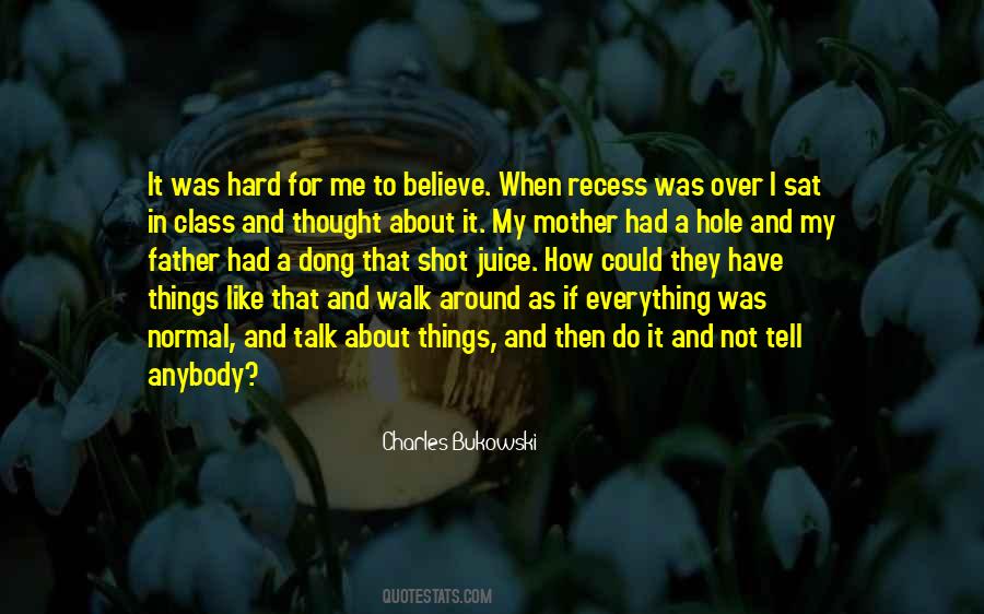 Hard To Be A Mother Quotes #428646