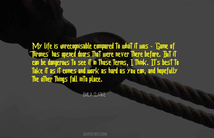 Life As It Comes Quotes #1121426