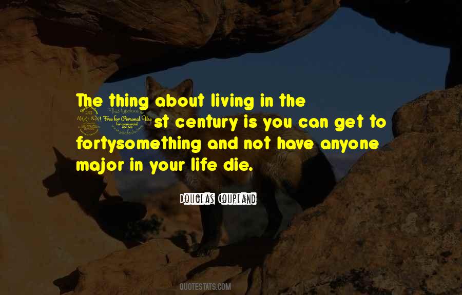 The Thing About Life Quotes #633149