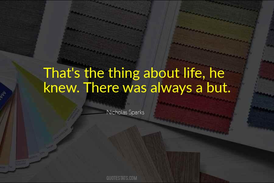 The Thing About Life Quotes #953343