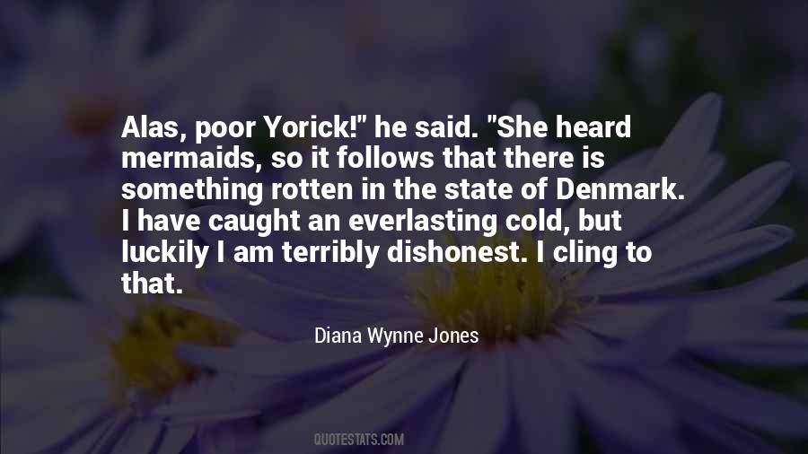 Rotten In The State Of Denmark Quotes #831187
