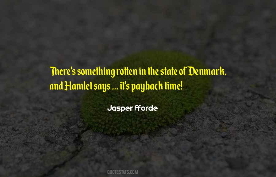 Rotten In The State Of Denmark Quotes #860958