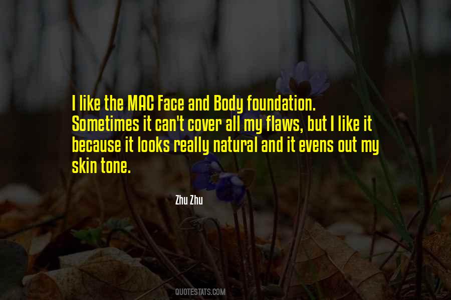My Flaws And All Quotes #1326028