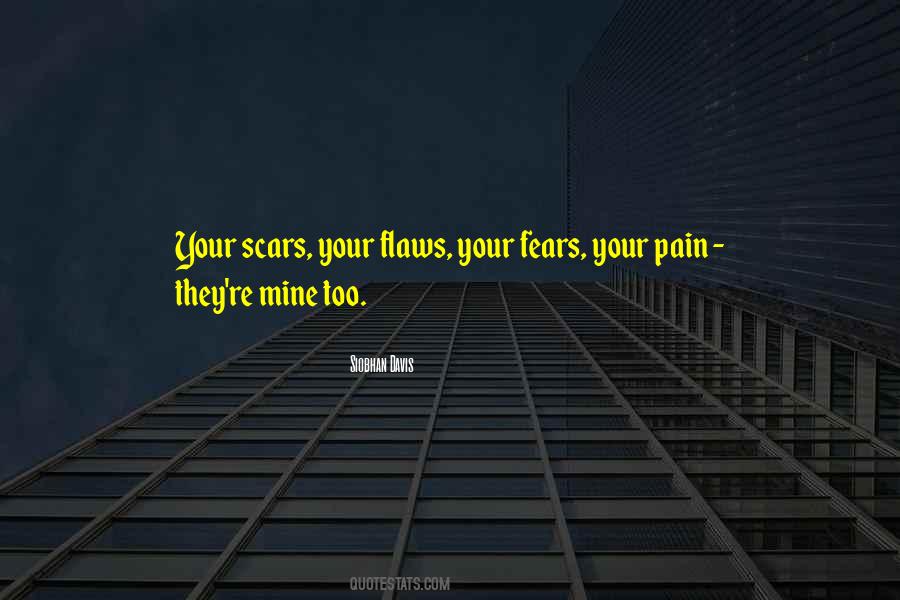 My Flaws And All Quotes #297384
