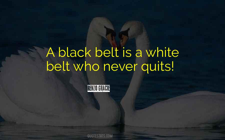 A Black Belt Quotes #799396