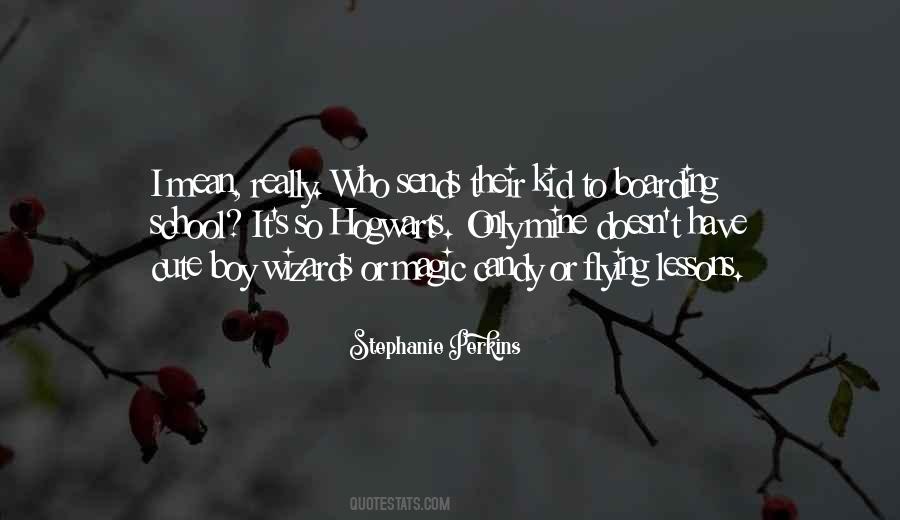 Quotes About Hogwarts School #1464109