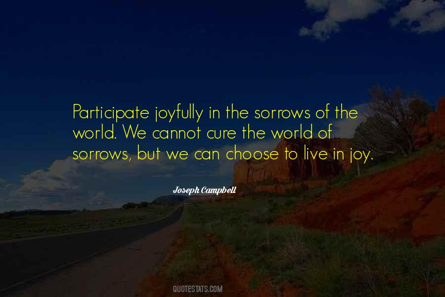 Choose To Live In Joy Quotes #1582583
