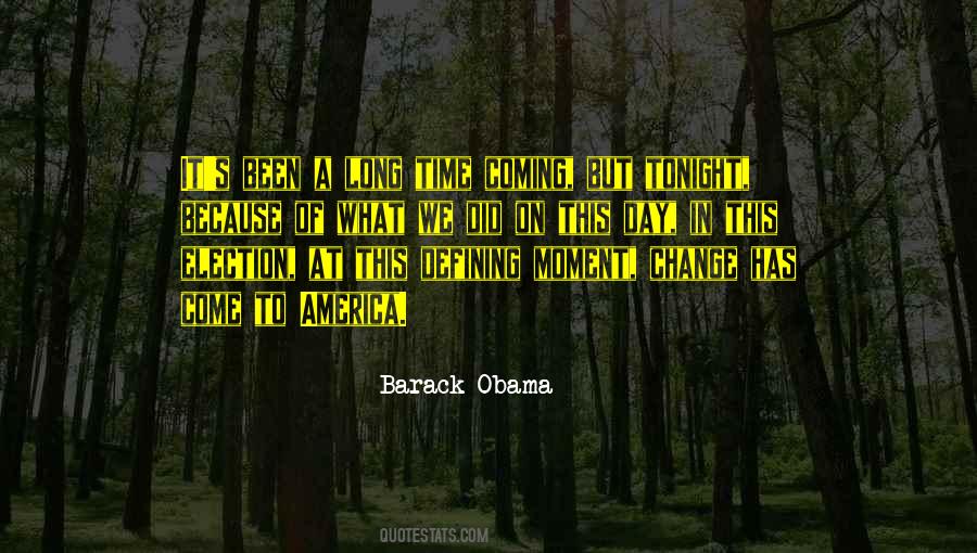 One Moment Can Change A Day Quotes #773624